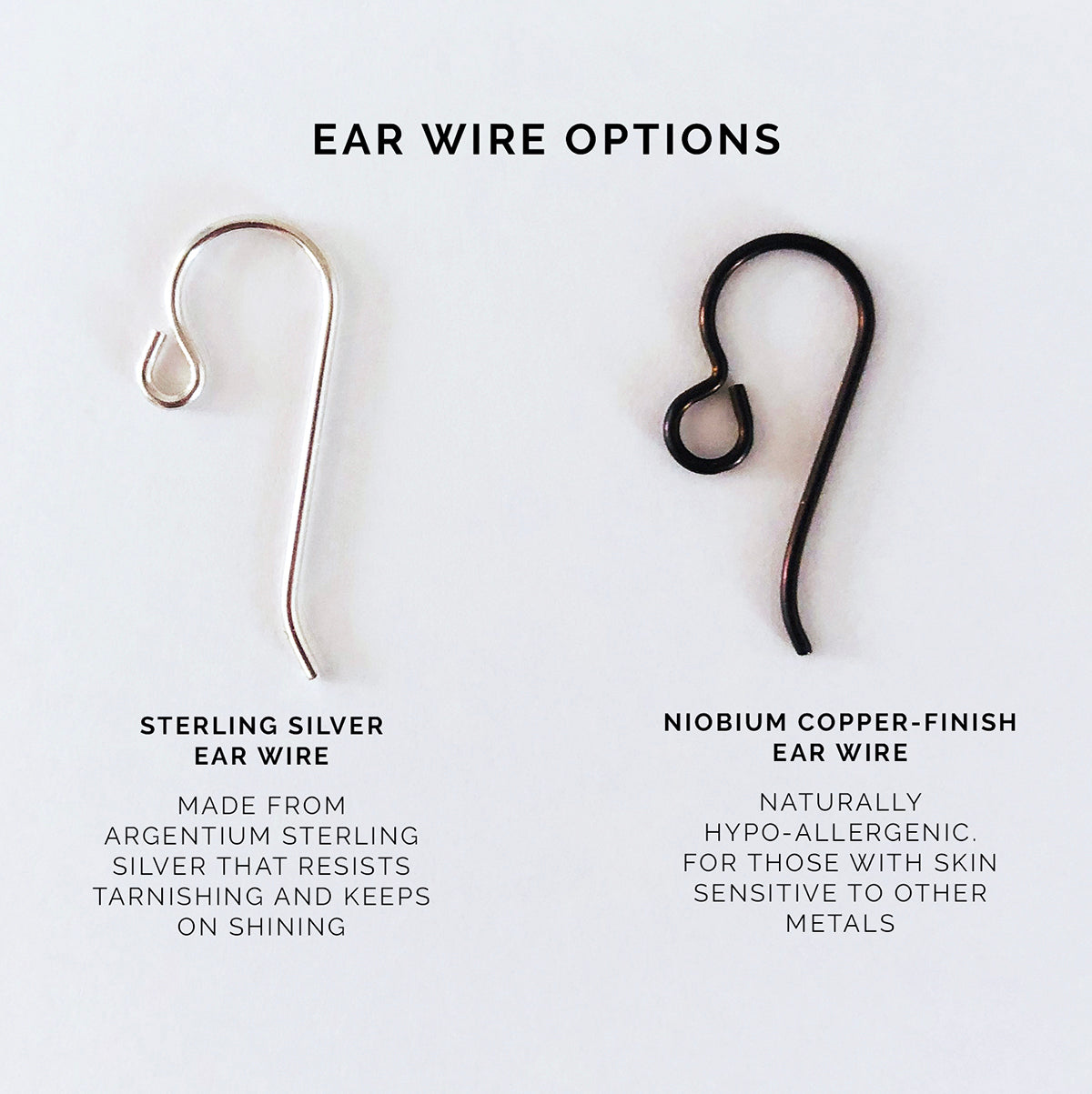 Ear Wire options: Argentium Sterling Silver OR Naturally hypo-allergenic Niobium Copper-Finish for those with sensitivities to other metals