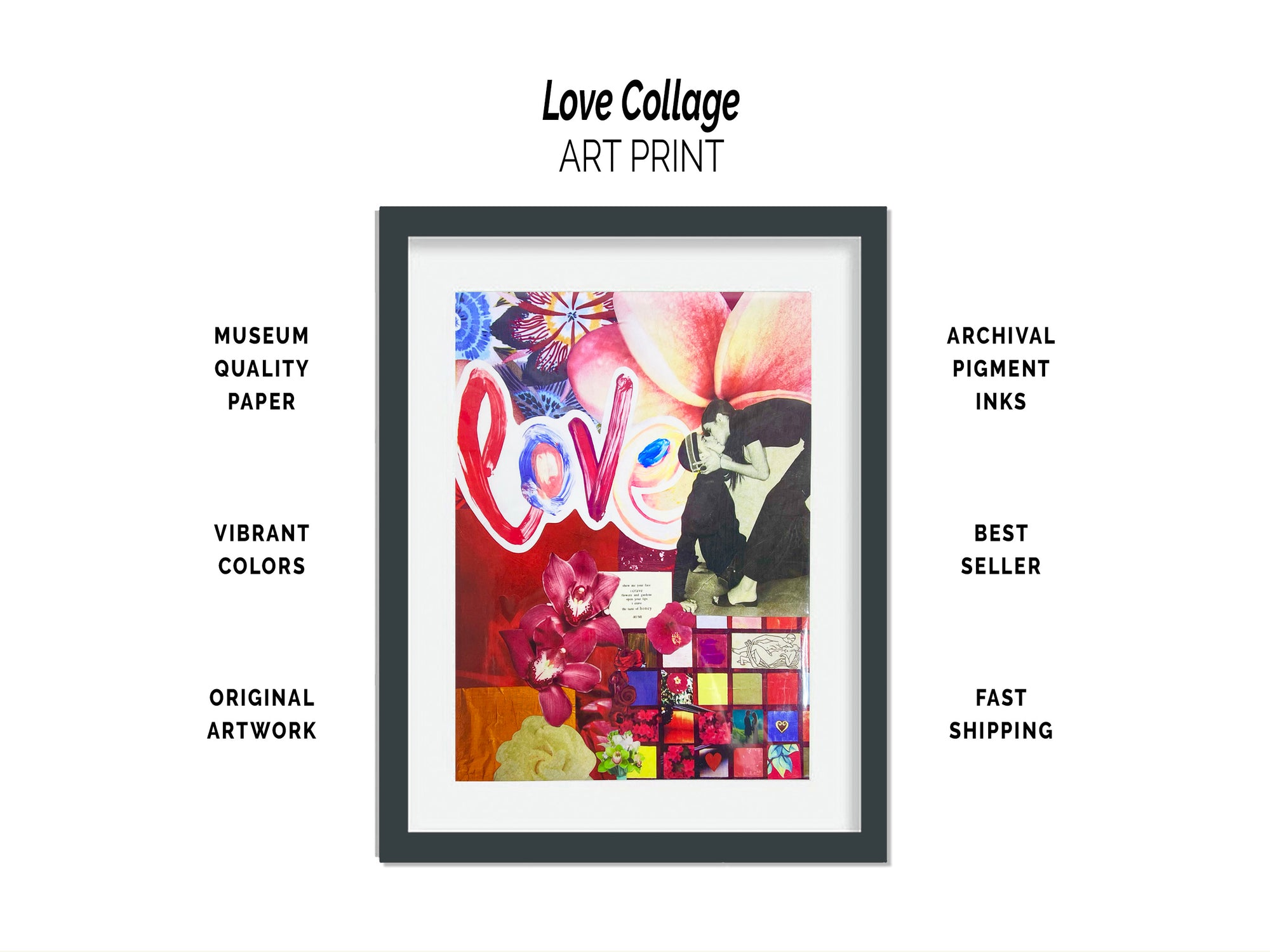 Love Collage 8x10 Art Print by Tanya Madoff shown in black frame next to bouquet of red flowers